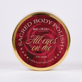 All Eyes On Me Sacred Body Polish